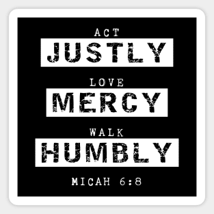 Act Justly, Love Mercy, Walk Humbly, Micah 6:8 Bible Verse Magnet